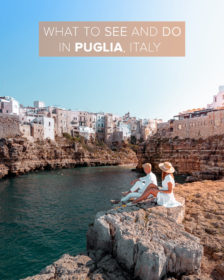 What to See and Do in Puglia - Travel Guide for Puglia • We Love Our Life